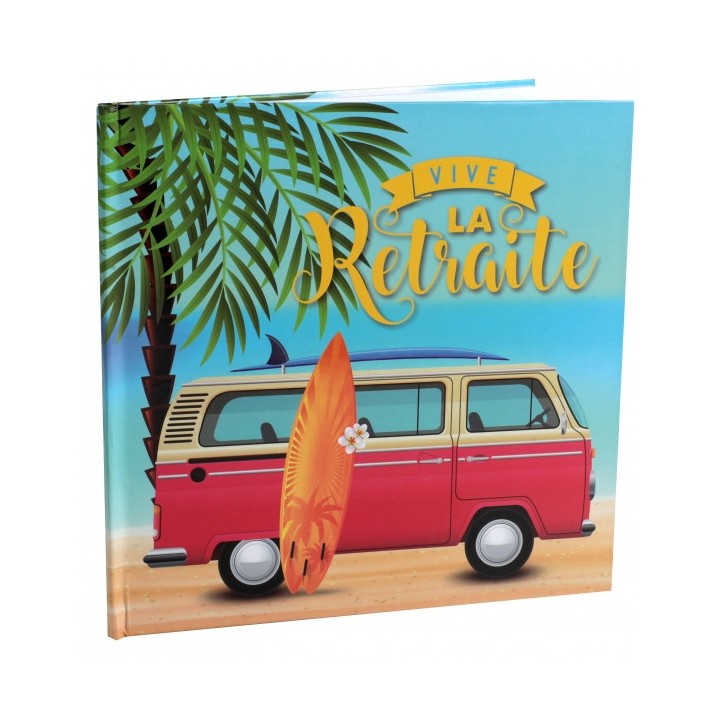 Livre d'or Vive la retraite soleil