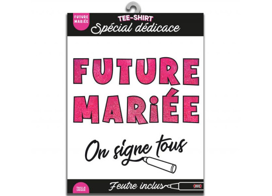 T-shirt à dédicacer future mariée T-shirt à dédicacer future mariée